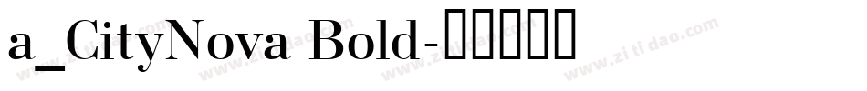 a_CityNova Bold字体转换